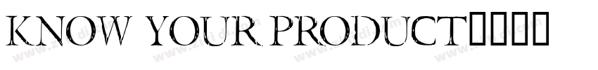 Know your Product字体转换